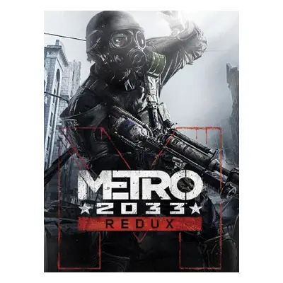 Metro 2033 Redux Steam CD Key