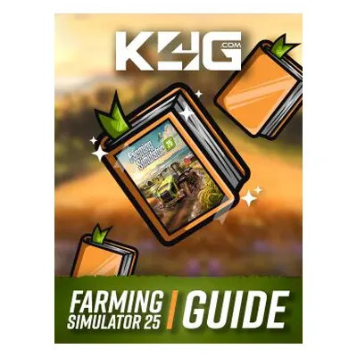 Farming Simulator 25 GUIDE