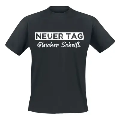 Sprüche Neuer Tag - Gleicher Scheiß T-Shirt schwarz in