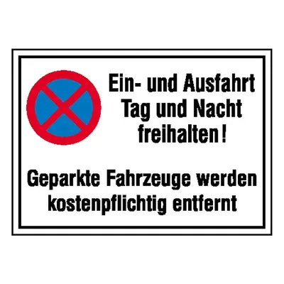 Haltverbotsschild »Symbol: Absolutes Haltverbot, Text: Ein- und Ausfahrt Tag und Nacht freihalte