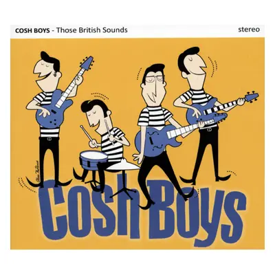 Cosh Boys - Those British Sounds (CD)