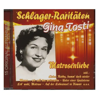 Gina Tosti - Matrosenliebe (CD)