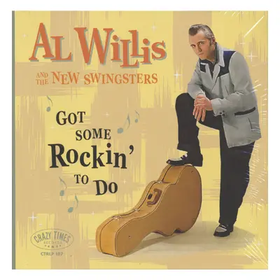 Al Willis And The New Swingsters - Got Some Rockin' To Do (LP)