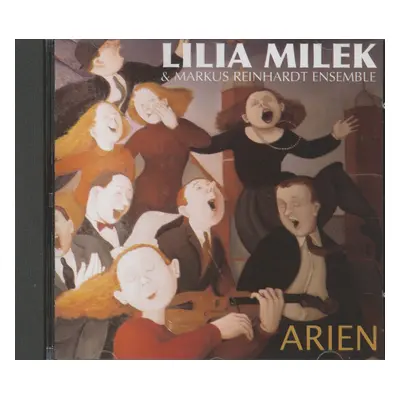 Lilia Milek & Markus Reinhardt Ensemble - Arien (CD)