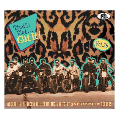 Various - That'll Flat Git It - Vol.36 - Rockabilly & Rock 'n' Roll From The Vaults Of TNT Recor