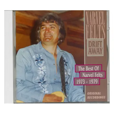 Narvel Felts - Drift Away - Best 1973-1979 (CD)