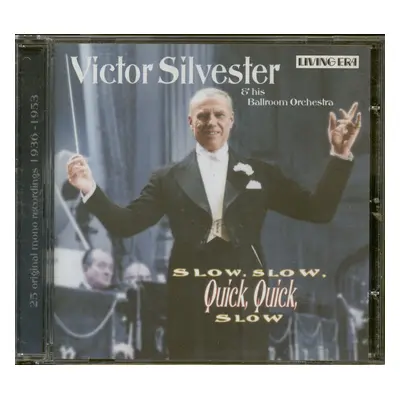 Victor Silvester & Orchestra - Slow Slow Quick Quick Slow (CD)