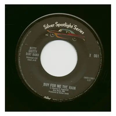 The Nitty Gritty Dirt Band - Buy For Me The Rain - Mr. Bojangles (7inch, 45rpm)