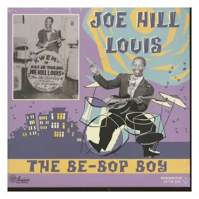 Joe Hill Louis - The Be-Bop Boy (LP, 10inch)