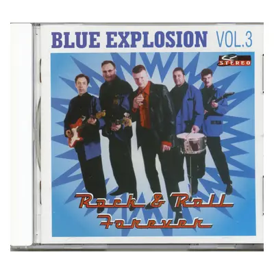 Blue Explosion - Rock & Roll Forever Vol.3 (CD)