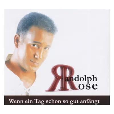 Randolph Rose - Wenn ein Tag schon so gut anfängt - Maxi