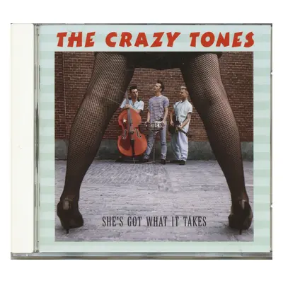 CRAZY TONES - She's Got What It Takes (CD)