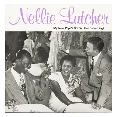 Nellie Lutcher - My New Papa's Got To Have Everything (LP)