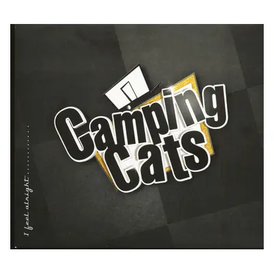 The Camping Cats - I Feel Alright (CD)