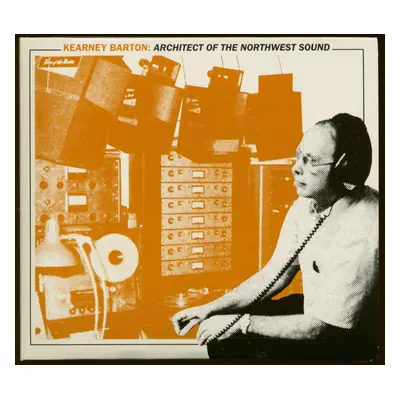 Various - Kearney Barton - Architect Of The Northwest Sound (CD)