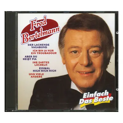 Fred Bertelmann - Einfach das Beste (CD)