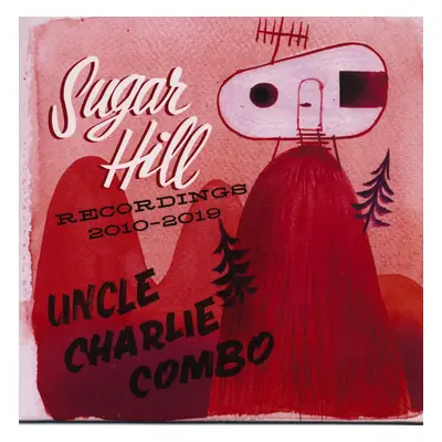 UNCLE CHARLIECombo - Sugar Hill (CD)