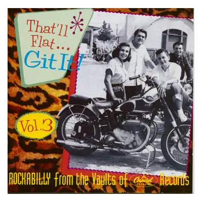 Various - That'll Flat Git It! - Vol.3 - Rockabilly From The Vaults Of Capitol Records (CD)