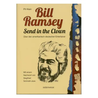 Bill Ramsey - Send In The Clowns - Über den amerikanisch-deutschen Entertainer