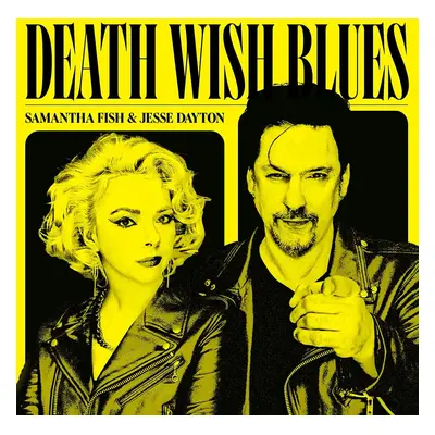 Samantha Fish & Jesse Dayton - Death Wish Blues (CD)