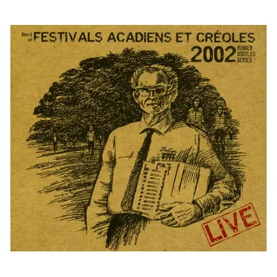 Various - Festival Acadiens Et Creoles 2002 - Best (CD)