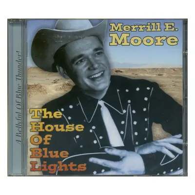 Merrill Moore - The House of Blue Lights (CD)