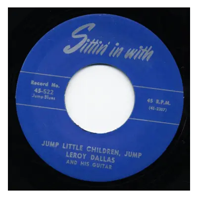 Leroy Dallas And His Guitar - Jump Little Children, Jump - I'm Down Now (7inch, 45rpm)