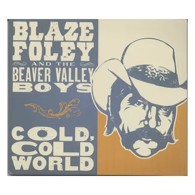 Blaze Foley and The Beaver Valley Boys - Cold, Cold World (CD)