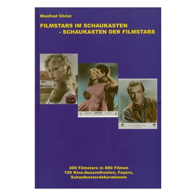 Filmstars im Schaukasten - Filmstars Im Schaukasten - Manfred Christ: