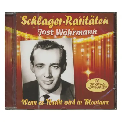 Jost Wöhrmann - Wenn es Nacht wird in Montana - Schlager Raritäten (CD)