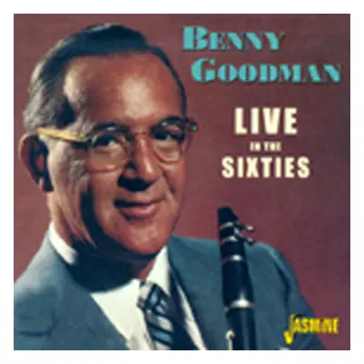 Benny Goodman - Live In The Sixties