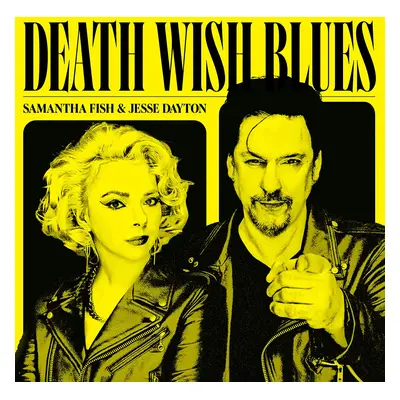 Samantha Fish & Jesse Dayton - Death Wish Blues (LP)