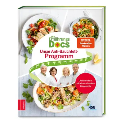 Die Ernährungs-Docs - Unser Anti-Bauchfett-Programm