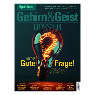 Gehirn&Geist Dossier 4/2024 - Best of Gute Frage!