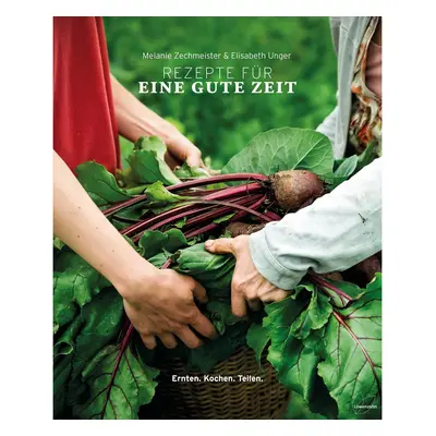 Rezepte für eine gute Zeit