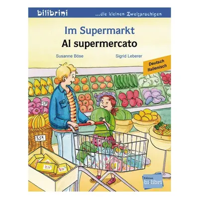 Im Supermarkt. Kinderbuch Deutsch-Italienisch