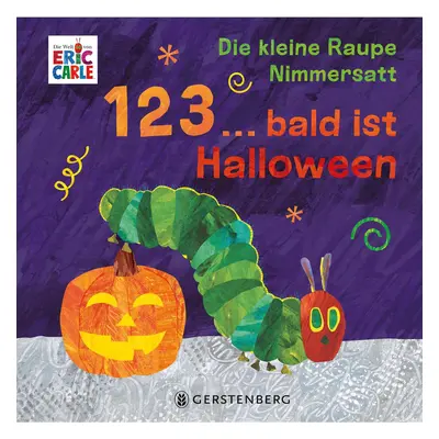 Die kleine Raupe Nimmersatt - 1, 2, 3 ... bald ist Halloween