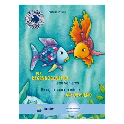 Der Regenbogenfisch lernt verlieren. Kinderbuch Deutsch-Italienisch