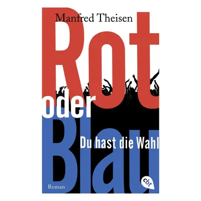 Rot oder Blau - Du hast die Wahl