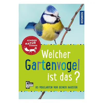 Welcher Gartenvogel ist das? Kindernaturführer