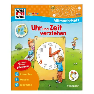 WAS IST WAS Junior Mitmach-Heft Uhr und Zeit verstehen