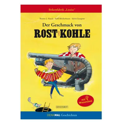 Der Geschmack von Rost und Kohle