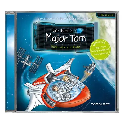 Der kleine Major Tom. Hörspiel 2: Rückkehr zur Erde