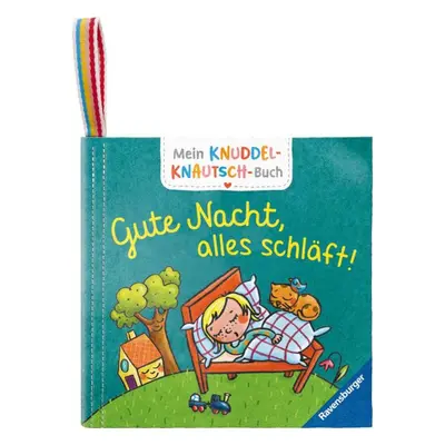 Mein Knuddel-Knautsch-Buch: Gute Nacht; weiches Stoffbuch, waschbares Badebuch, ...