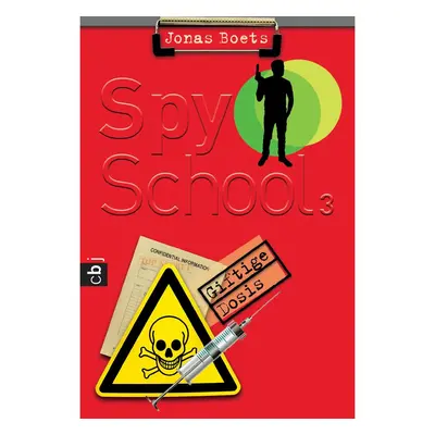 Spy School - Giftige Dosis