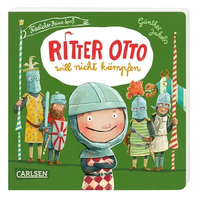 Ritter Otto will nicht kämpfen