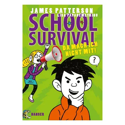 School Survival 03 - Da mach ich nicht mit!