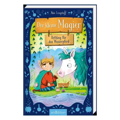 Der kleine Magier - Rettung für das Wasserpferd (Der kleine Magier 2)