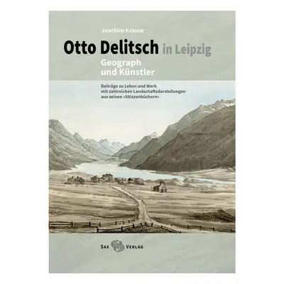 Otto Delitsch in Leipzig - Geograph und Künstler