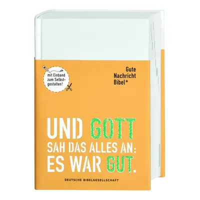 Gute Nachricht Bibel* – mit Einband zum Selbstgestalten!